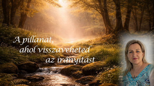 A pillanat, ahol visszaveheted az irányítást
