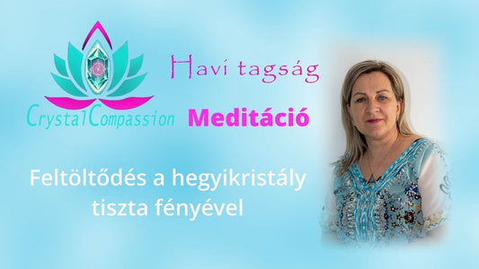 Meditáció a hegyikristállyal