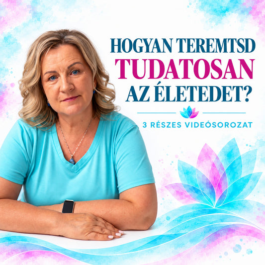 Dombi Erika önismereti mentor – Hogyan teremtsd tudatosan az életedet? – 3 részes videósorozat | Crystal Compassion"